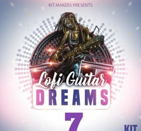 Kit Makers Lofi Guitar Dreams 7 WAV